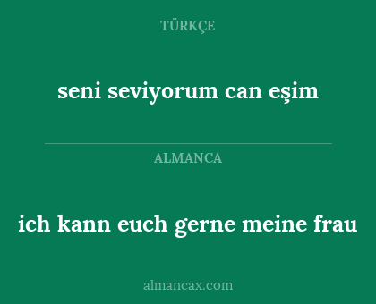 seni seviyorum can eşim - ich kann euch gerne meine frau