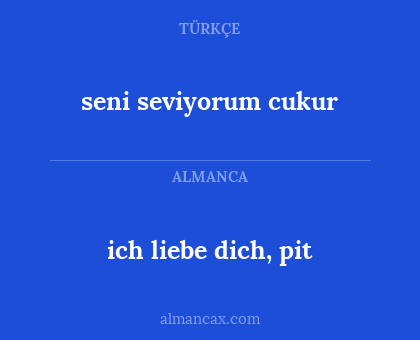 seni seviyorum cukur - ich liebe dich, pit