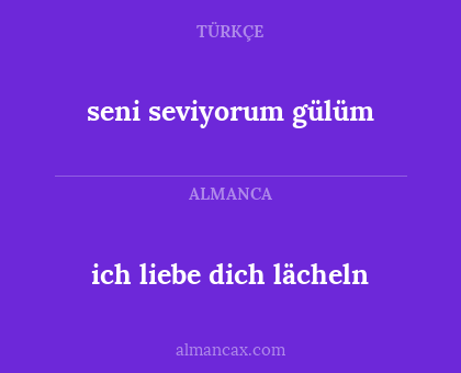 ich liebe dich lächeln - seni seviyorum gülüm