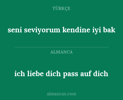 ich liebe dich pass auf dich - seni seviyorum kendine iyi bak