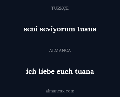 ich liebe euch tuana - seni seviyorum tuana