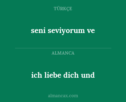 ich liebe dich und - seni seviyorum ve