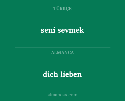 dich lieben - seni sevmek