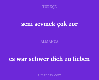 es war schwer dich zu lieben - seni sevmek çok zor