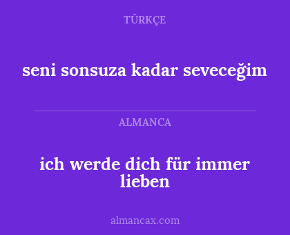 ich werde dich für immer lieben - seni sonsuza kadar seveceğim