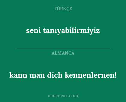seni tanıyabilirmiyiz - kann man dich kennenlernen!