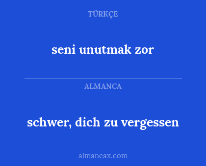 schwer, dich zu vergessen - seni unutmak zor