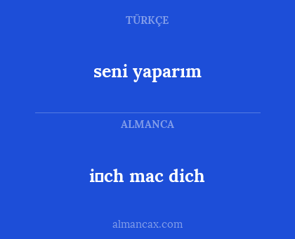 i̇ch mac dich - seni yaparım