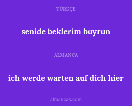 ich werde warten auf dich hier - senide beklerim buyrun