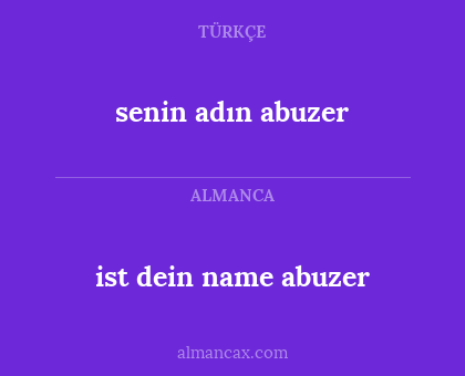 ist dein name abuzer - senin adın abuzer