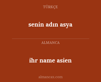 senin adın asya - ihr name asien