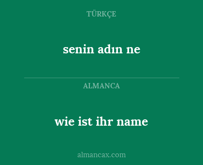 senin adın ne - wie ist ihr name