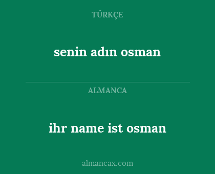 senin adın osman - ihr name ist osman