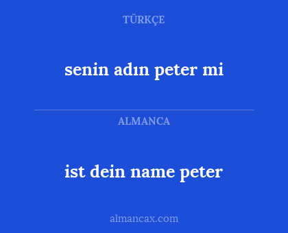 senin adın peter mi - ist dein name peter