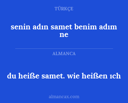 du heiße samet. wie heißen ıch - senin adın samet benim adım ne