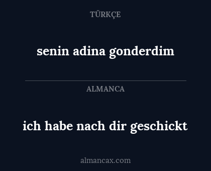 ich habe nach dir geschickt - senin adina gonderdim