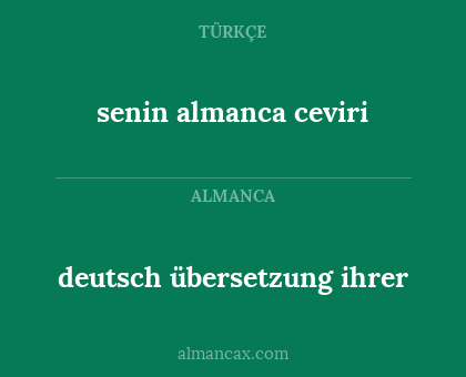 senin almanca ceviri - deutsch übersetzung ihrer
