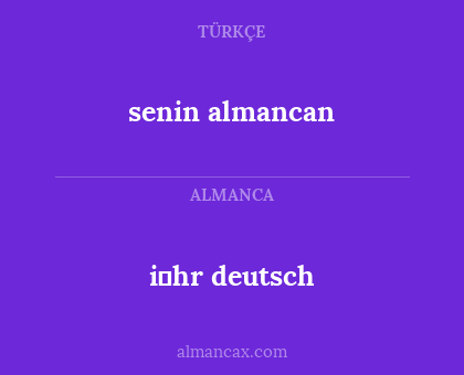 i̇hr deutsch - senin almancan