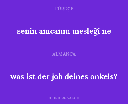 senin amcanın mesleği ne - was ist der job deines onkels?