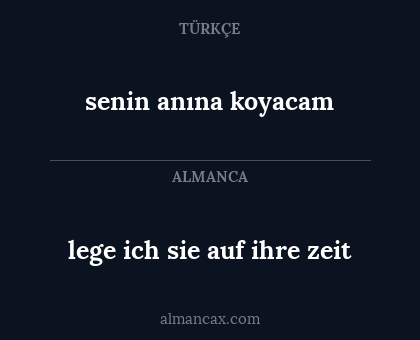 senin anına koyacam - lege ich sie auf ihre zeit