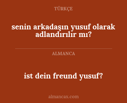 ist dein freund yusuf? - senin arkadaşın yusuf olarak adlandırılır mı?