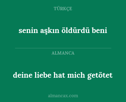 senin aşkın öldürdü beni - deine liebe hat mich getötet