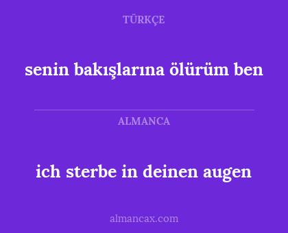 senin bakışlarına ölürüm ben - ich sterbe in deinen augen