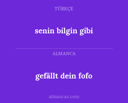 senin bilgin gibi - gefällt dein fofo