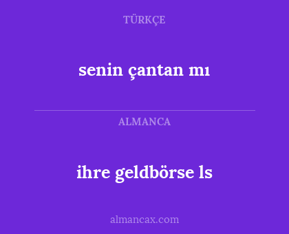 ihre geldbörse ls - senin çantan mı