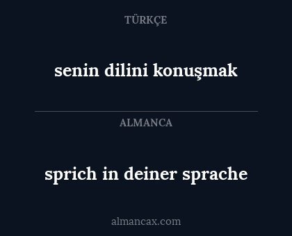 senin dilini konuşmak - sprich in deiner sprache
