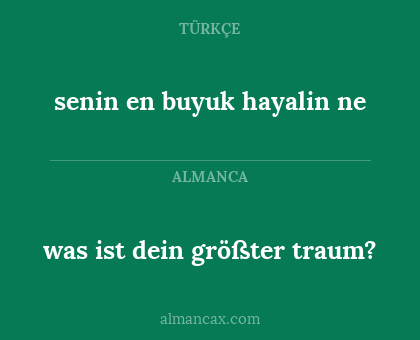 was ist dein größter traum? - senin en buyuk hayalin ne