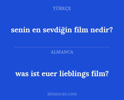 senin en sevdiğin film nedir? - was ist euer lieblings film?