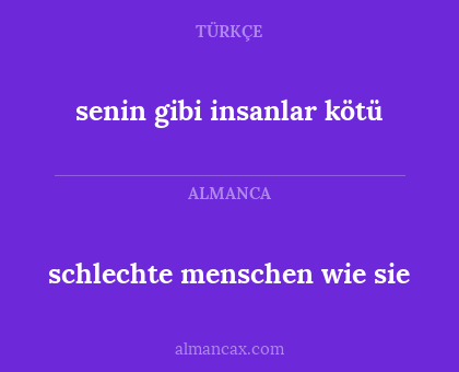schlechte menschen wie sie - senin gibi insanlar kötü