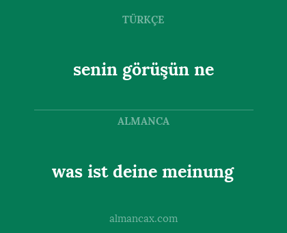 senin görüşün ne - was ist deine meinung