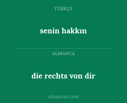 die rechts von dir - senin hakkın