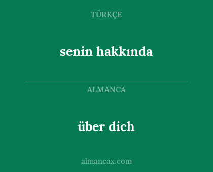 senin hakkında - über dich