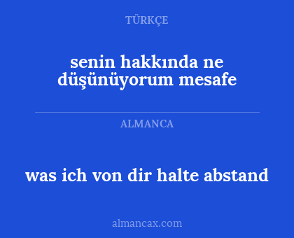 was ich von dir halte abstand - senin hakkında ne düşünüyorum mesafe