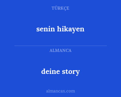 senin hikayen - deine story