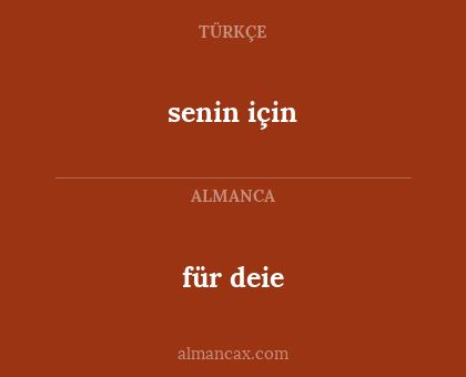 für deie - senin için