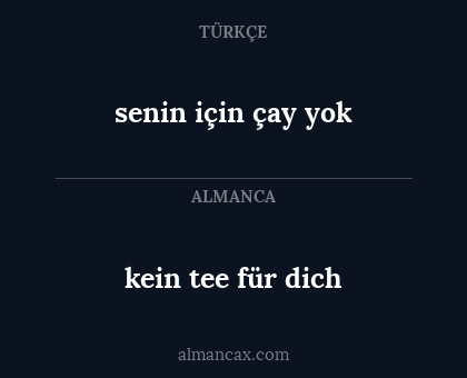 senin için çay yok - kein tee für dich