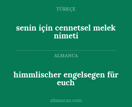 senin için cennetsel melek nimeti - himmlischer engelsegen für euch