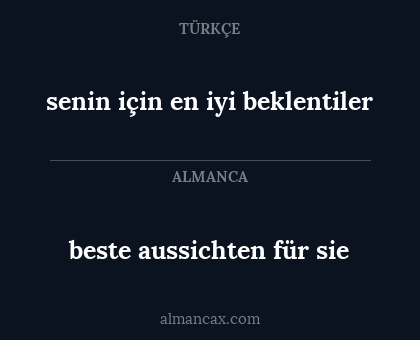 beste aussichten für sie - senin için en iyi beklentiler