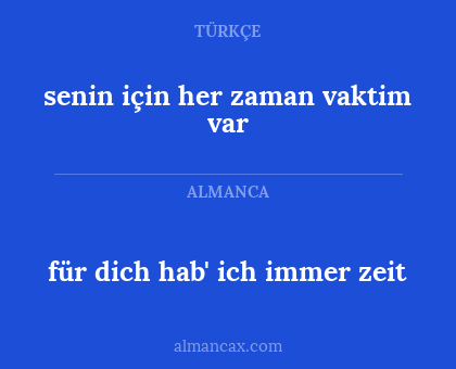 senin için her zaman vaktim var - für dich hab' ich immer zeit