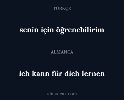 ich kann für dich lernen - senin için öğrenebilirim