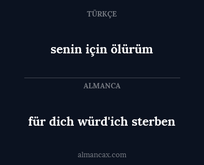für dich würd'ich sterben - senin için ölürüm