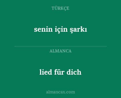 lied für dich - senin için şarkı