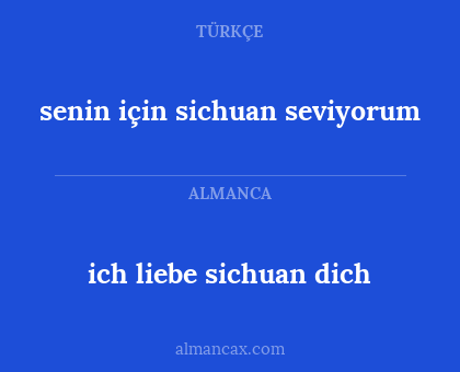 ich liebe sichuan dich - senin için sichuan seviyorum