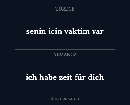 senin icin vaktim var - ich habe zeit für dich