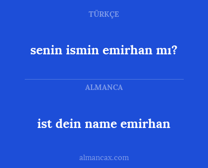 senin ismin emirhan mı? - ist dein name emirhan