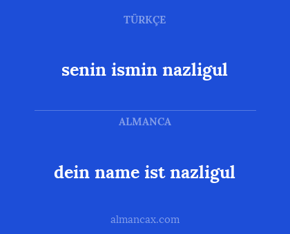 senin ismin nazligul - dein name ist nazligul